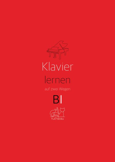 Klavier lernen auf zwei Wegen - Band I